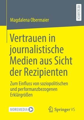 Vertrauen in Journalistische Medien Aus Sicht Der Rezipienten