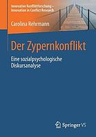 DER ZYPERNKONFLIKT : eine sozialpsychologische diskursanalyse.