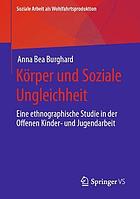 Körper und Soziale Ungleichheit Eine ethnographische Studie in der Offenen Kinder- und Jugendarbeit