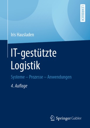 IT-gestützte Logistik Systeme - Prozesse - Anwendungen