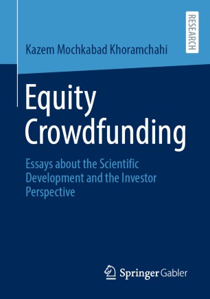 Equity crowdfunding : essays about the scientific development and the investor perspective