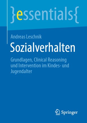 Sozialverhalten Grundlagen, Clinical Reasoning und Intervention im Kindes- und Jugendalter