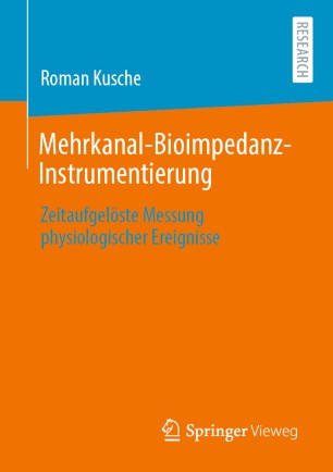 Mehrkanal-Bioimpedanz-Instrumentierung Zeitaufgelöste Messung physiologischer Ereignisse