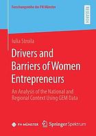 Drivers and barriers of women entrepreneurs : an analysis of the national and regional context using GEM data