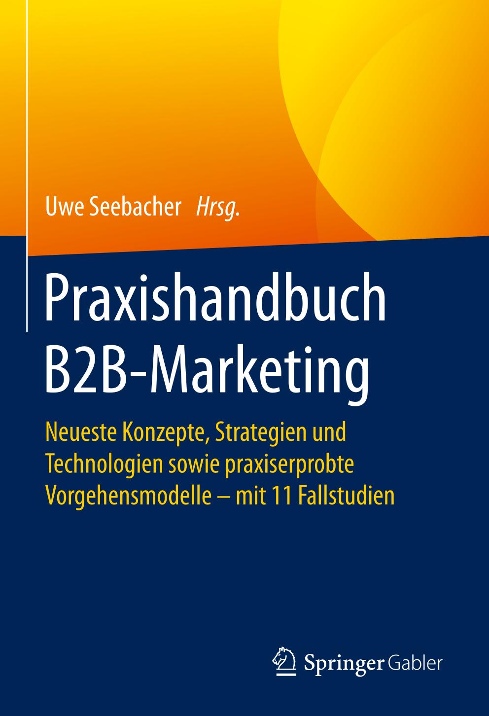 B2B MARKETING : neueste konzepte, strategien und technologien sowie.