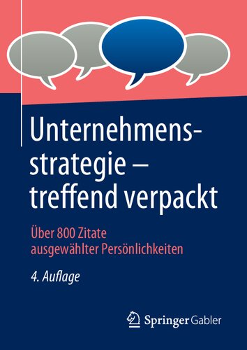 Unternehmensstrategie - treffend verpackt über 800 Zitate ausgewählter Persönlichkeiten