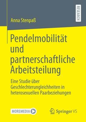 Pendelmobilit�t Und Partnerschaftliche Arbeitsteilung