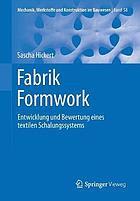 Fabrik Formwork Entwicklung und Bewertung eines textilen Schalungssystems