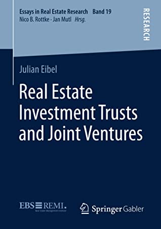 Real Estate Investment Trusts and Joint Ventures (Essays in Real Estate Research)