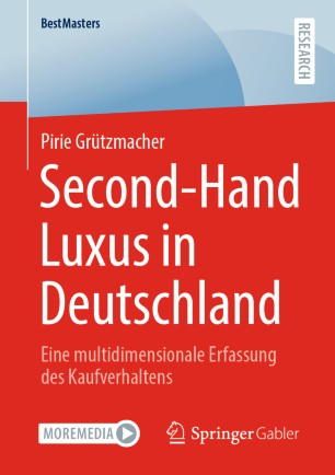 Second-Hand Luxus in Deutschland : eine multidimensionale Erfassung des Kaufverhaltens