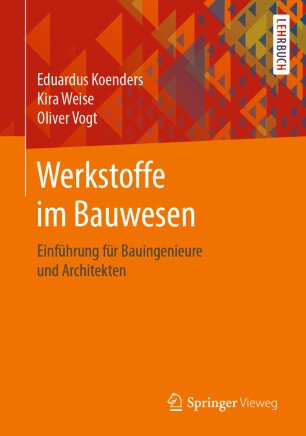 Werkstoffe im Bauwesen Einführung für Bauingenieure und Architekten