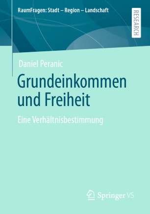 GRUNDEINKOMMEN UND FREIHEIT : eine verhltnisbestimmung.