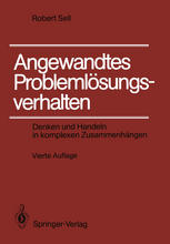 Angewandtes Problemlösungsverhalten Denken und Handeln in komplexen Zusammenhängen