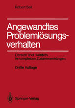 Angewandtes Problemlösungsverhalten : Denken und Handeln in komplexen Zusammenhängen