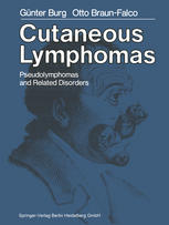 Cutaneous lymphomas, pseudolymphomas, and related disorders