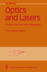 Optics and Lasers : Including Fibers and Optical Waveguides