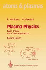 Plasma physics : basic theory with fusion applications