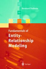 Entity-Relationship Modeling : Foundations of Database Technology