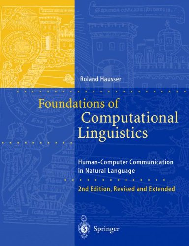 Foundations of Computational Linguistics : Human-Computer Communication in Natural Language