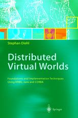 Distributed Virtual Worlds Foundations and Implementation Techniques Using VRML, Java, and CORBA