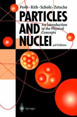 Particles and Nuclei : an Introduction to the Physical Concepts