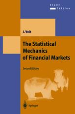 The Statistical Mechanics of Financial Markets