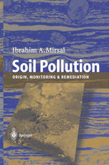 Soil Pollution : Origin, Monitoring & Remediation