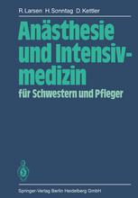 Anästhesie und Intensivmedizin für Schwestern und Pfleger