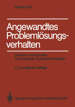 Angewandtes Problemlösungsverhalten Denken und Handeln in komplexen Zusammenhängen
