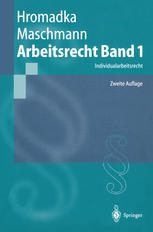 Arbeitsrecht Band 1 Individualarbeitsrecht