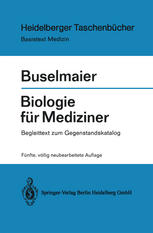 Biologie für Mediziner : Begleittext zum Gegenstandskatalog