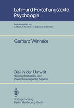 Blei in der Umwelt Ökopsychologische und Psychotoxikologische Aspekte