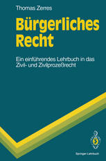 Bürgerliches Recht : Ein einführendes Lehrbuch in das Zivil- und Zivilprozeßrecht