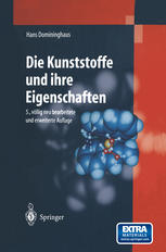 Die Kunststoffe und ihre Eigenschaften