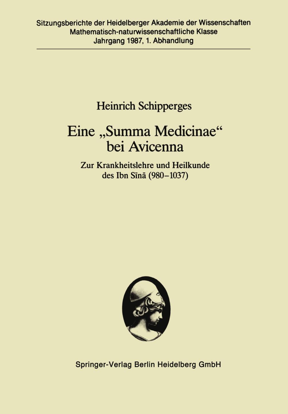 Eine 'Summa Medicinae' bei Avicenna : Zur Krankheitslehre und Heilkunde des Ibn Sīnā (980-1037)