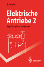 Elektrische Antriebe 2 Regelung von Antrieben