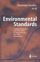 Environmental standards : combined exposures and their effects on human beings and their environment