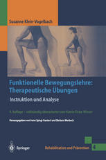 Funktionelle Bewegungslehre: Therapeutische Übungen Instruktion und Analyse