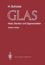 Glas : Natur, Struktur und Eigenschaften