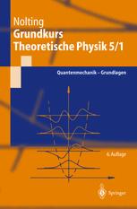 Grundkurs Theoretische Physik 5/1