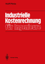 Industrielle Kostenrechnung für Ingenieure