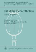 Inhalationsanaesthetika Neue Aspekte. 2. Internationales Symposium