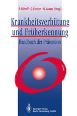 Krankheitsverhutung und Fruherkennung Handbuch der Pravention