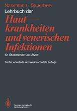 Lehrbuch der Hautkrankheiten und venerischen Infektionen für Studierende und Ärzte