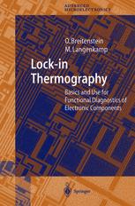 Lock-in Thermography : Basics and Use for Functional Diagnostics of Electronic Components