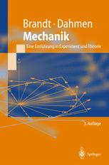 Mechanik : Eine Einführung in Experiment und Theorie