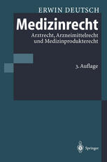 Medizinrecht : Arztrecht, Arzneimittelrecht und Medizinprodukterecht