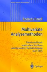 Multivariate Analysemethoden Theorie und Praxis multivariater Verfahren unter besonderer Berücksichtigung von S-PLUS