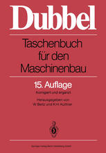 Dubbel : Taschenbuch für den Maschinenbau