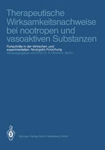 Therapeutische Wirksamkeitsnachweise bei nootropen und vasoaktiven Substanzen Fortschritte in der klinischen und experimentellen Nicergolin-Forschung